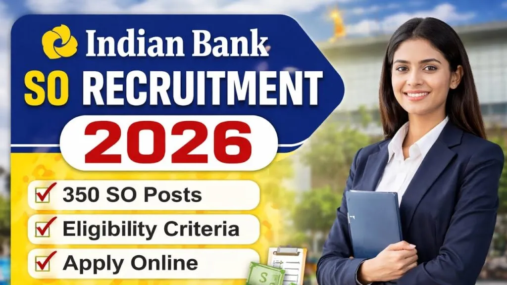 Indian Bank SO Recruitment 2026, Specialist Officer Vacancy 2026, Indian Bank Apply Online, Bank Jobs 2026, SO Recruitment Last Date